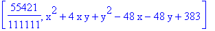 [55421/111111, x^2+4*x*y+y^2-48*x-48*y+383]